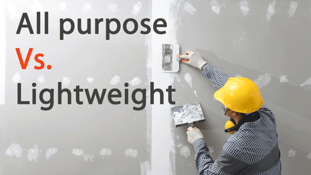 All purpose joint compound vs. lightweight joint compound