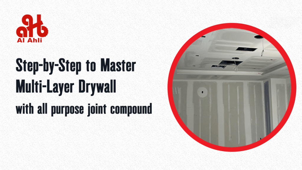 Step-by-Step to Master Multi-Layer Drywall with all purpose joint compound