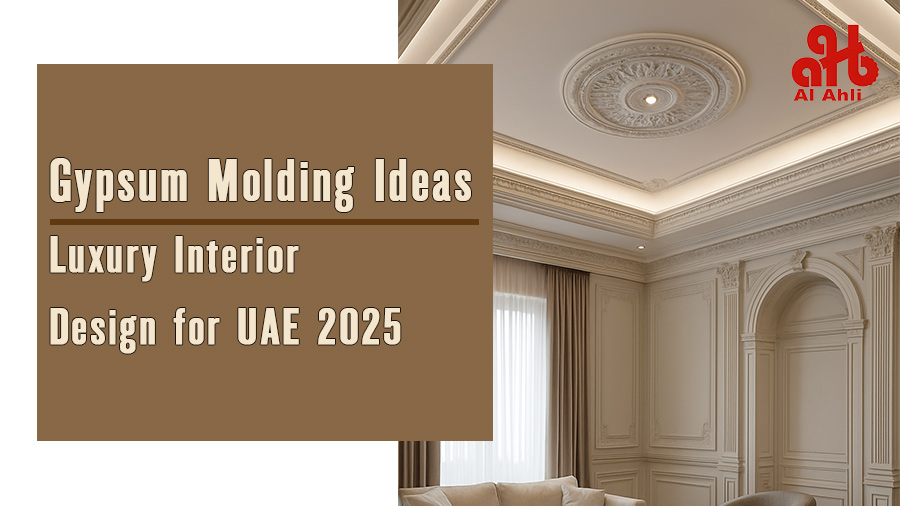 Gypsum Molding Ideas – Luxury Interior Design for UAE 2025
